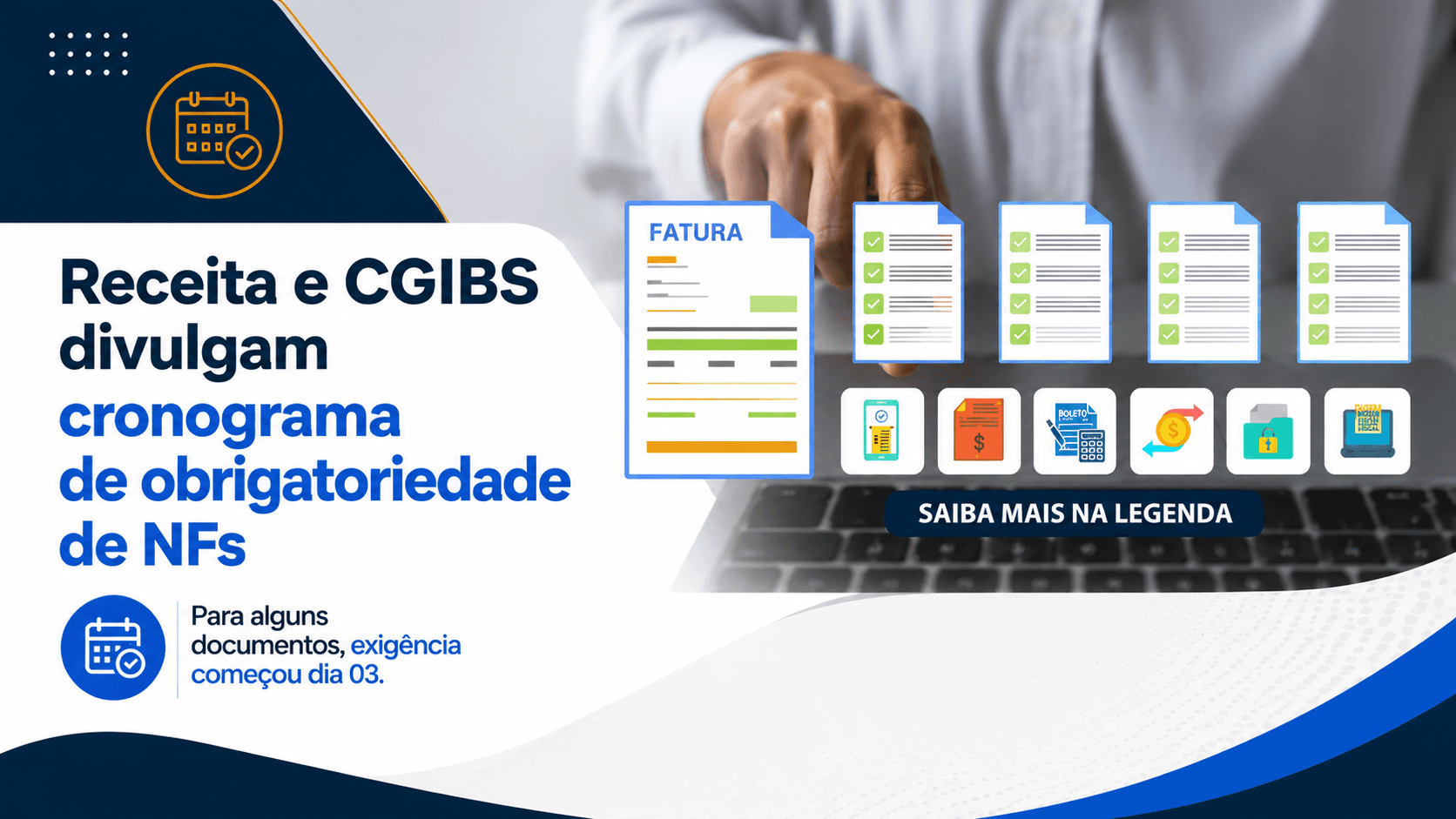 CBS e IBS: confira o cronograma para destaque nos documentos fiscais