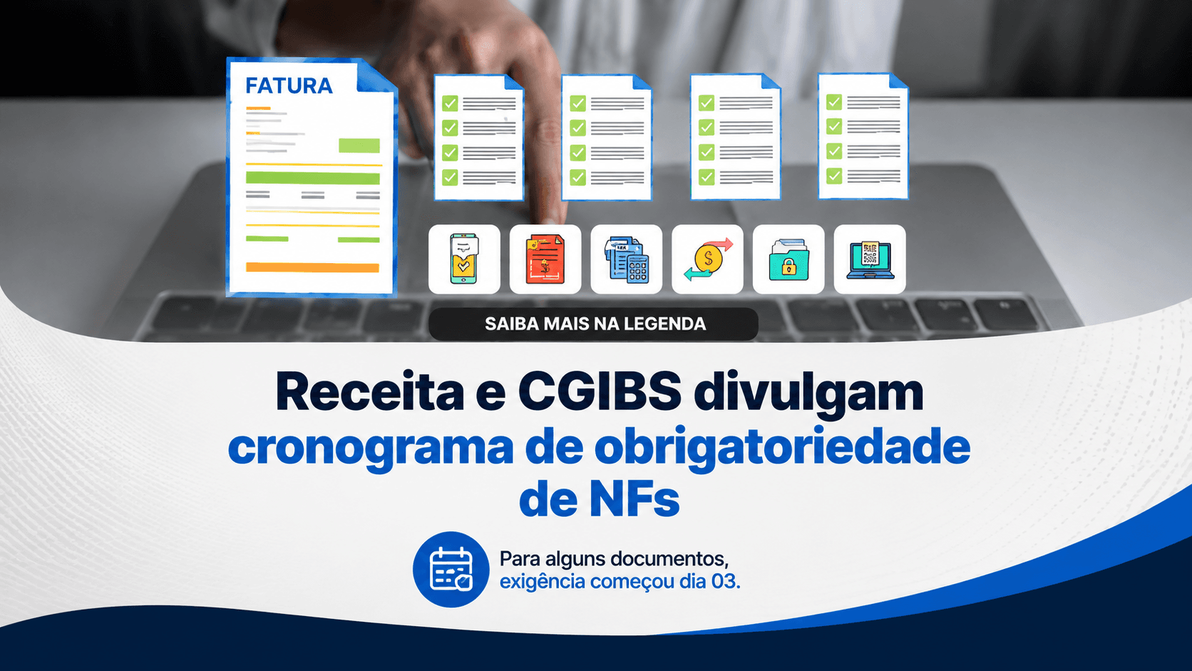 CBS e IBS: confira o cronograma para destaque nos documentos fiscais